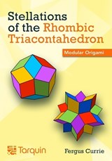 Stellations of the Rhombic Triacontahedron - Fergus Currie - 9781913565312