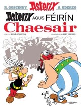 Asterix agus feirin Chaesair - Rene Goscinny - 9781913573935
