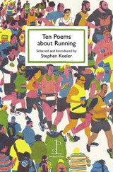 Ten Poems about Running - Stephen Keeler - 9781913627164