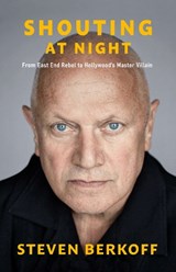 Shouting at Night - Steven Berkoff - 9781913641597