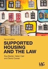 Supported Housing and the Law - Sue Baxter ; Helen Carr ; David Cowan - 9781913648374