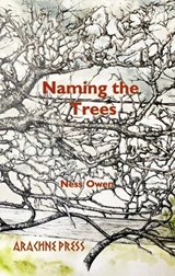 Naming the Trees - Ness Owen - 9781913665968