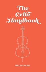 The Cello Book - Helen Nash - 9781913675462