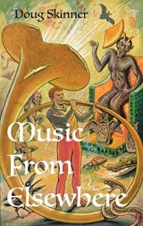 Music from Elsewhere - Doug Skinner - 9781913689216