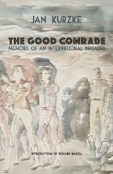 The Good Comrade - Jan Kurzke - 9781913693060