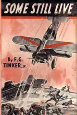 Some Still Live - F. G. Tinker - 9781913693251