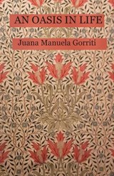 An Oasis in Life - Juana Manuela Gorriti - 9781913693329