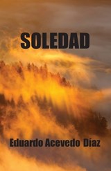Soledad - Eduardo Acevedo Díaz - 9781913693411