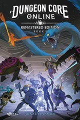 Dungeon Core Online: Remastered Edition - Book Five - Portal Books - 9781913695811