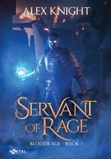 Servant of Rage - Alex Knight - 9781913695859