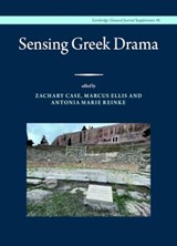 Sensing Greek Drama - Zachary Case ; Marcus Ellis ; Antonia Marie Reinke - 9781913701468