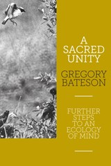 A Sacred Unity - Gregory Bateson - 9781913743796