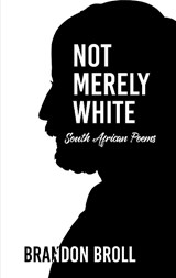 Not Merely White - Brandon Broll - 9781913758134