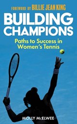 Building Champions - Molly McElwee - 9781913759230