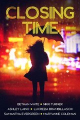 Closing Time - Various Authors ; Bethan White ; Nikki Turner ; Ashley Laino - 9781913762810