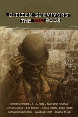 Citizen Survivors: The Red Book - Richard Denham ; M. J. Trow ; Maryanne Coleman ; Justin Alcala ; Kyt Wright ; Julia Cowan ; Faye Irwin ; Samantha Evergreen ; Taliesin Trow ; Bethan White - 9781913762827