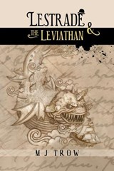 Lestrade and the Leviathan - M. J. Trow - 9781913762919