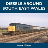 Diesels Around South East Wales - Andrew Wiltshire - 9781913797195