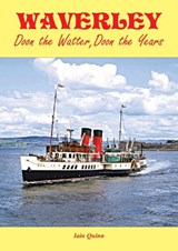 Waverley - Doon the Watter, Doon the Years - Iain Quinn - 9781913797386