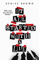 It All Started With A Lie - Denise Brown - 9781913835323