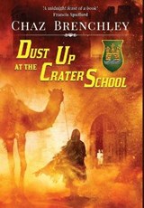 Dust Up at the Crater School - BRENCHLEY,  Chaz - 9781913892296