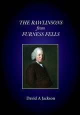 The Rawlinsons From Furness Fells - David Allen Jackson - 9781913898786