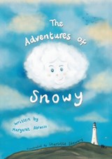 The Adventures of Snowy - Margaret Abruzzo - 9781913898984