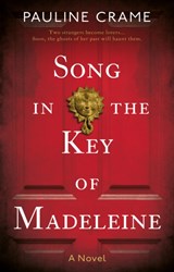 Song in the Key of Madeleine - Pauline Crame - 9781913913151