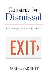 Constructive Dismissal - Daniel Barnett - 9781913925130