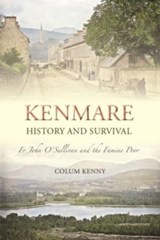 Kenmare History and Survival - Colum Kenny - 9781913934156