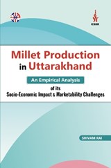 Millet Production in Uttarakhand -  - 9781913936518