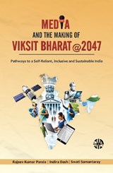 Media and the Making of Viksit Bharat @2047 -  - 9781913936532