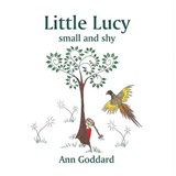Little Lucy small and shy - GODDARD,  Ann - 9781913946753