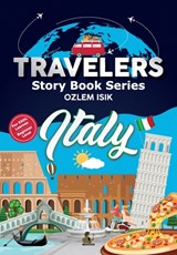 Italy - Travelers Story Book Series - Ozlem ISIK - 9781913961169
