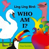 Ling Ling Bird Who Am I? - Tanya Saunders - 9781913968687
