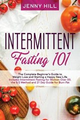 Intermittent Fasting 101 - HILL,  Jenny - 9781914032028