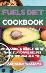 Fuels Diet Cookbook - WILLIAMS,  Annalisa - 9781914045479