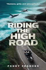 Riding The High Road - Penny Frances - 9781914060519