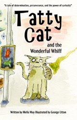 Tatty Cat and the Wonderful Whiff - Mella May - 9781914060540