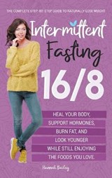 Intermittent Fasting 16/8 - BAILEY,  Hannah - 9781914072154