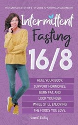 Intermittent Fasting 16/8 - BAILEY,  Hannah - 9781914072390