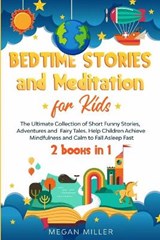 Bedtime Stories and Meditation for Kids - MILLER,  Megan - 9781914089190