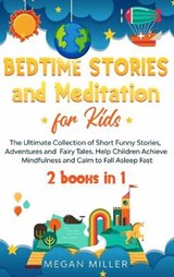 Bedtime Stories and Meditation for Kids - MILLER,  Megan - 9781914089206
