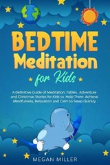 Bedtime Meditations for Kids - MILLER,  Megan - 9781914089220