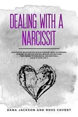 Dealing with a Narcissist - JACKSON,  Dana ; Covert, Ross - 9781914097102