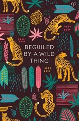 Beguiled by a Wild Thing -  - 9781914114052