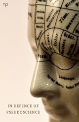 In Defence of Pseudoscience -  - 9781914114137