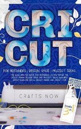 Cricut 3 in 1 - GARRISON,  Pamela - 9781914120237