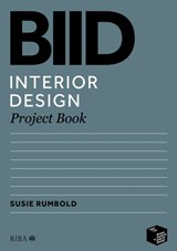 BIID Interior Design Project Book - Susie Rumbold - 9781914124242