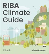 RIBA Climate Guide - Mina Hasman - 9781914124471